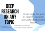 do in depth and accurate research on any topic